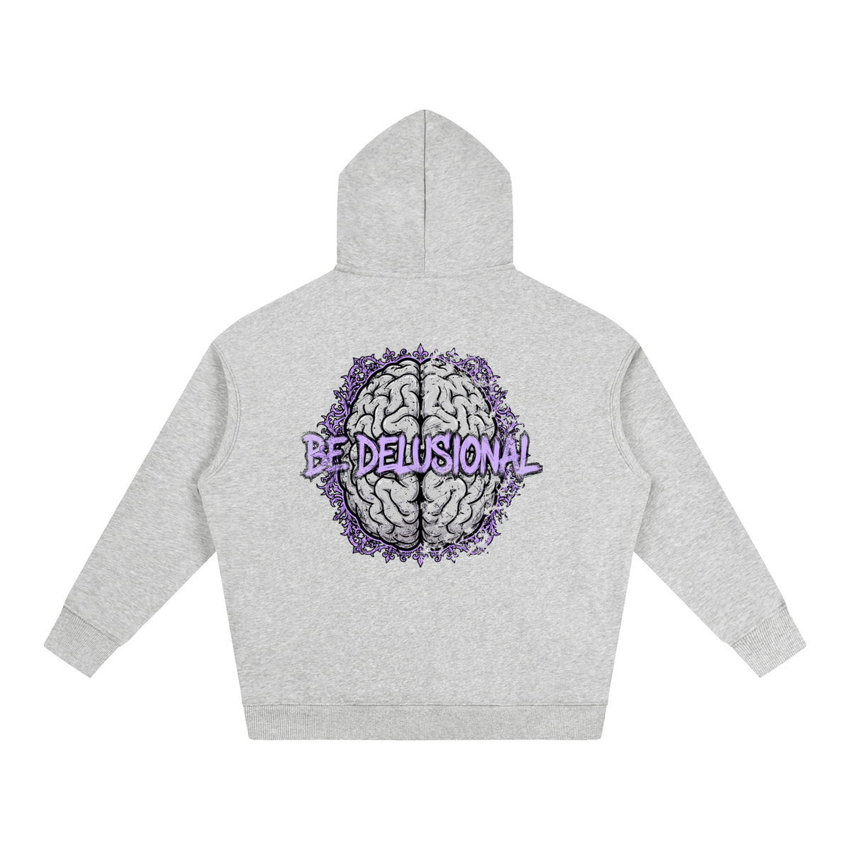 Oversize Fleeced Hoodie - Be Delusional