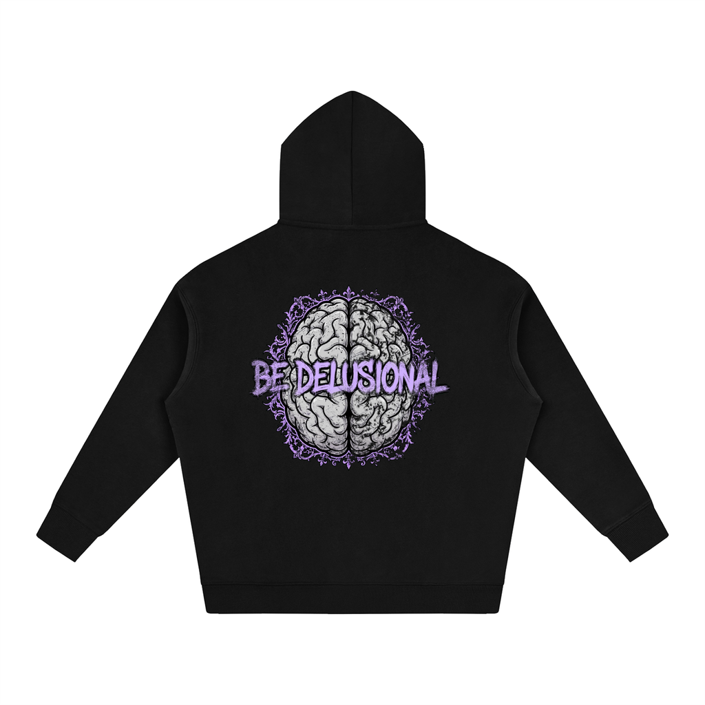 Oversize Fleeced Hoodie - Be Delusional